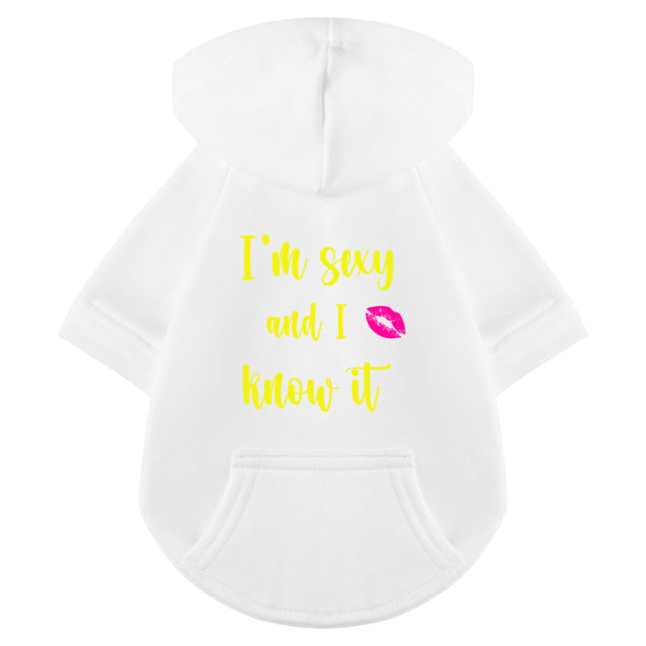 Dog Hoodie - I'm sexy and i know it 